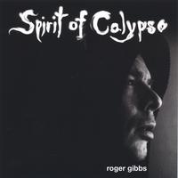 Roger Gibbs : Spirit Of Calypso
