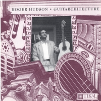 Roger Hudson : Guitarchitecture