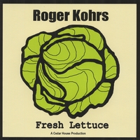 Roger Kohrs : Fresh Lettuce