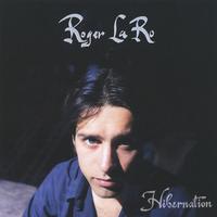 Roger La Ro : Hibernation