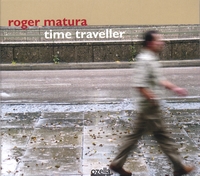 ROGER MATURA: Time Traveller