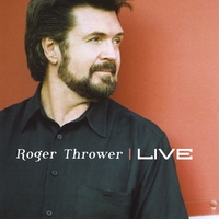 Roger Thrower : Roger Thrower Live