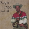 ROGER TRIPP: Heart Felt