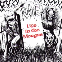 ROGUE: Life in the Morgue
