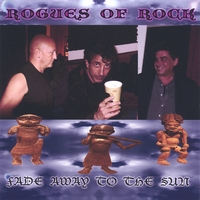 Rogues Of Rock : Fade Away To The Sun