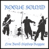 ROGUE SOUND: Rogue Sound