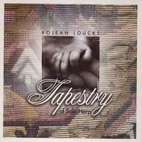 RoJean Loucks : Tapestry of Solo Harp