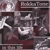 RokkaTone: In This Life