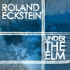 Roland Eckstein: Under the Elm