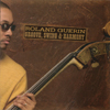 ROLAND GUERIN: Groove, Swing and Harmony