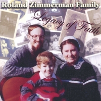 Roland Zimmerman Family : Legacy of Faith