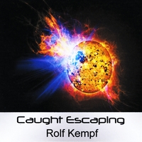 Rolf Kempf : Caught Escaping