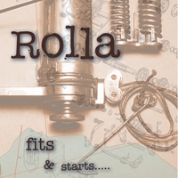 Rolla : Fits & Starts
