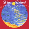 BRIAN ROLLAND: The Tide's In