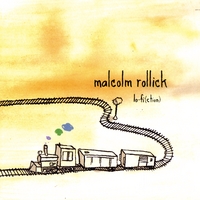 Malcolm Rollick : Lo-fi(ction)