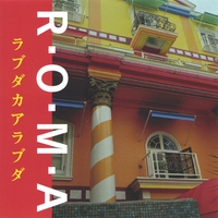 R-O-M-A: Love Dacca Ah Love Da