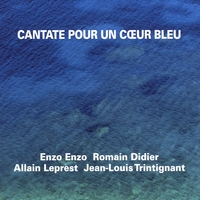 Romain Didier : Cantate pour un cœur bleu