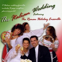 The Roman Holiday Ensemble : The Italian Wedding