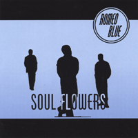 ROMEO BLUE: Soul Flowers