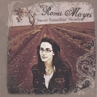 Romi Mayes : Sweet Somethin Steady