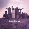 RON ALAN BROWN: On My Way