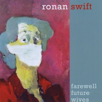 Ronan Swift : Farewell Future Wives