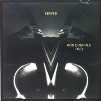 Ron Brendle : Here