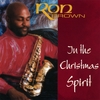 RON BROWN: In The Christmas Spirit