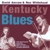 RON WHITEHEAD & DAVID AMRAM: Kentucky Blues
