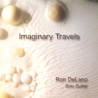 Ron DeLano : Imaginary Travels