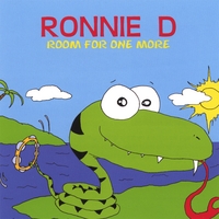 Ronnie D : Room For One More