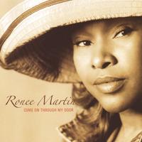 Ronee Martin : Come On Through My Door