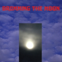 Ron Fein : Drumming the Moon