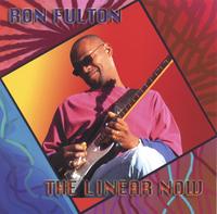 Ron Fulton : The Linear Now