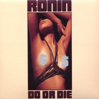 RONIN : Do or Die