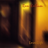 Ron Kellum : Love/Life