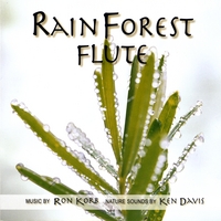 RON KORB AND KEN DAVIS: Rainforest Flute