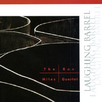 THE RON MILES QUARTET: Laughing Barrel