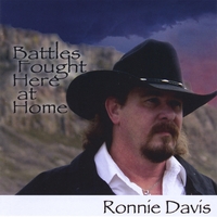 RONNIE DAVIS: Battles Fought Here At Home