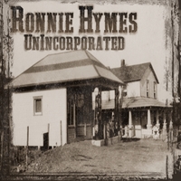 Ronnie Hymes: UnIncorporated