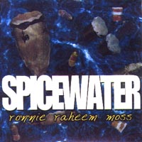 RONNIE RAHEEM MOSS: spice water