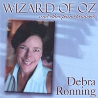 DEBRA RONNING: Wizard Of Oz And Other Piano Fantasies
