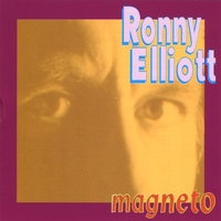 RONNY ELLIOTT: Magneto