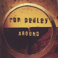 RON PEDLEY: Around