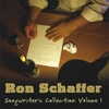 RON SCHAFFER: Songwriter's Collection: Volume 1