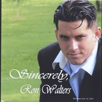 RON WALTERS: Sincerely