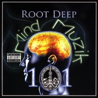 Root Deep : Mind Muzik 101
