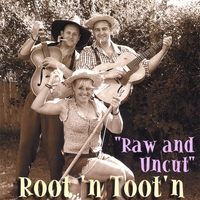 ROOT'N TOOT'N: Raw And Uncut