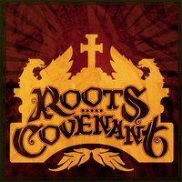 Roots Covenant : Roots Covenant