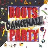BARRINGTON LEVY, SUGAR MINOTT, JOHNNY OSBOURNE, LITTLE JOHN, ETC: Roots Dancehall Party